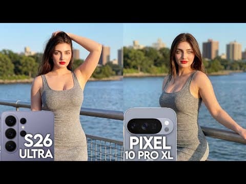 Samsung Galaxy S26 Ultra VS Google Pixel 10 PRO XL Camera Test