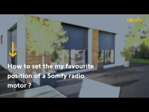 How to Set The My Favorite Position of a Somfy Radio Motor