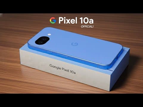 Google Pixel 10a - It’s Official Surprise!
