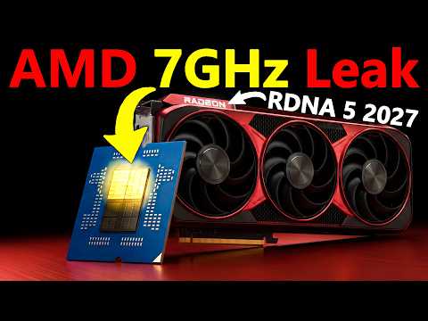 7GHz AMD Zen 6 QS Leak | RDNA 5 Confirmed 2027