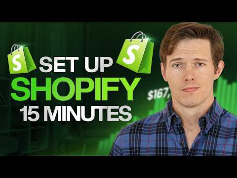 Set up Shopify in 15 Minutes - eCommerce Tutorial for Beginners