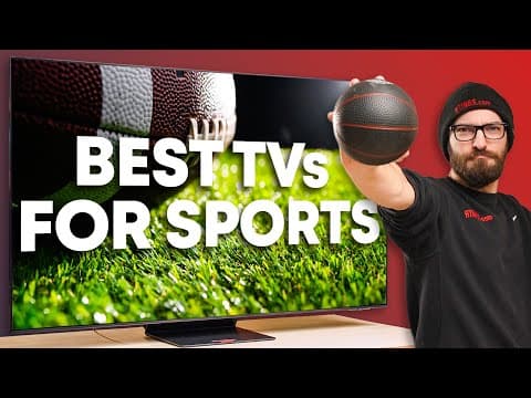 The Best TVs for Watching Sports