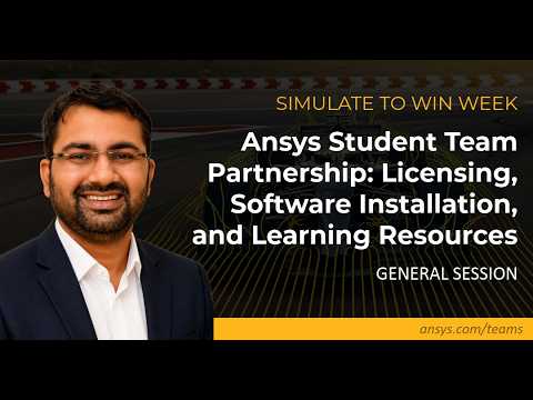 Ansys Student Team Partnership Licensing, Software Installation, and Learning Resources