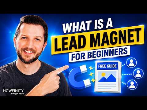 What Is A Lead Magnet - Explained For Beginners