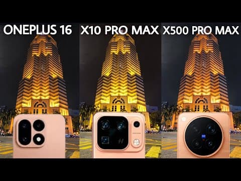 Oneplus 16 VS oppo Find X10 Pro Max VS Vivo X500 Pro Max Camera Test