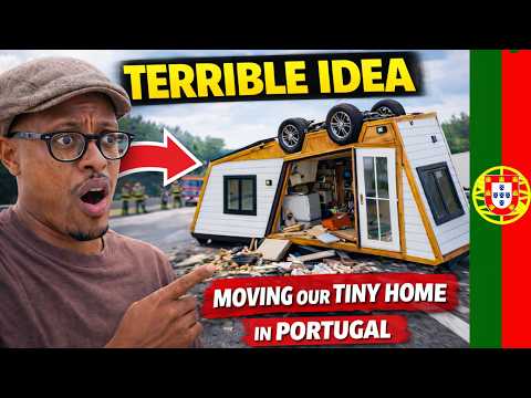 TERRIBLE Idea? Moving Our Tiny House in Portugal (Scariest Thing We've Ever Done)