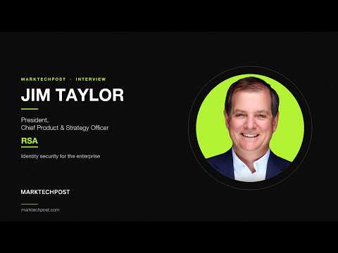 Tech Talk with Jim Taylor: President- RSA (Launch of RSA Agent ID)