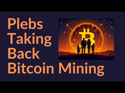 Plebs Taking Back Bitcoin Mining