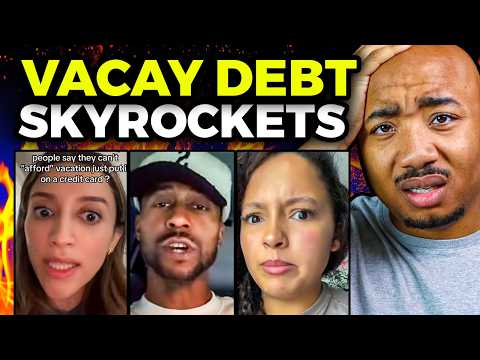 Vacation Debt Is Skyrocketing (Broke And Still Booking Trips)