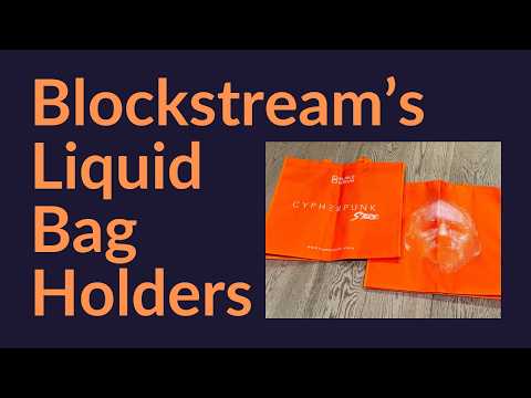 Blockstream's Liquid Bag Holders