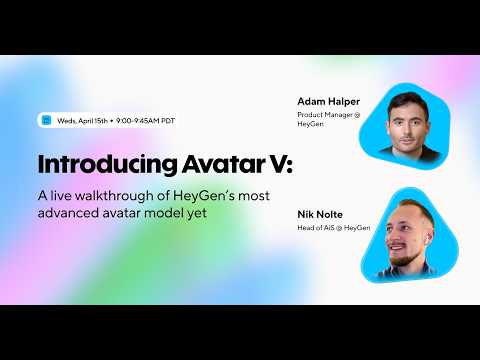 Introducing Avatar V: A live walkthrough of HeyGen’s most advanced AI avatar model yet
