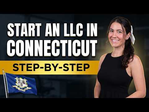 How To Start An LLC In Connecticut In 2026 (Step-by-Step)