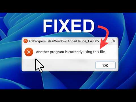 Fix "Another Program is Using This File" Error With Claude or Other Apps
