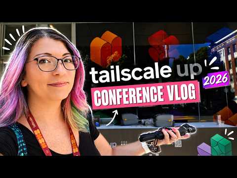 I Went to TailscaleUp 2026! Here’s What Happened