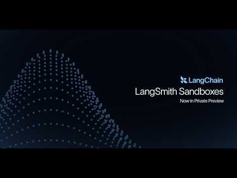 Introducing: LangSmith Sandboxes (Now in Private Preview)