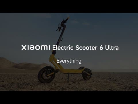Everything about Xiaomi Electric Scooter 6 Ultra
