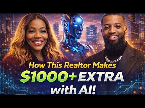 How This Realtor Makes $1000+ Extra with AI