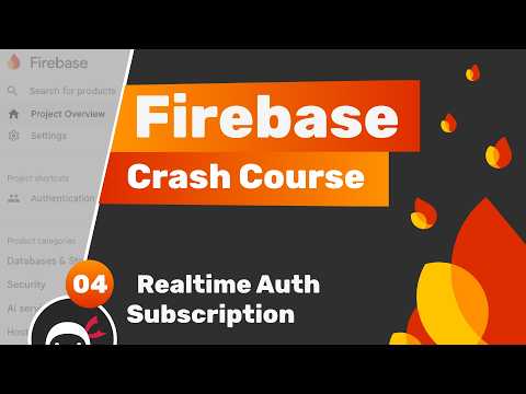 Firebase Crash Course (Auth & Firestore) #4 - Realtime Auth Subscription