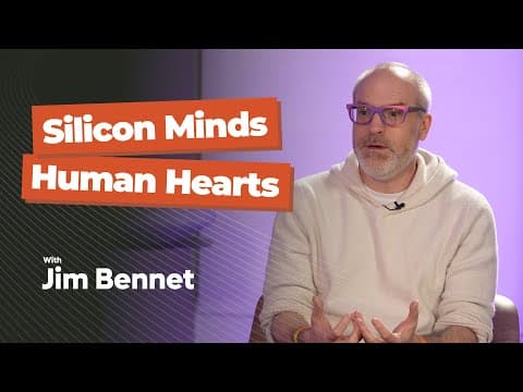 Jim Bennet - Silicon Minds Human Hearts