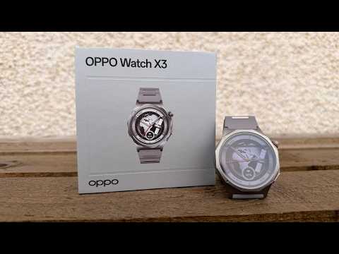 OPPO Watch X3 - Niiiiccceee!