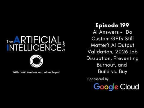 Ep. 199: AI Answers - Prompting AI, 2026 Job Disruption, AI Output Validation, & Preventing Burnout