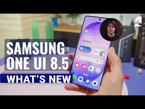Samsung One UI 8.5 - What's new?