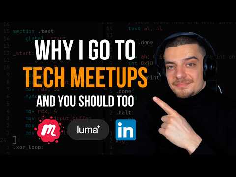Why I Go To Tech Meetups & You Should Too...