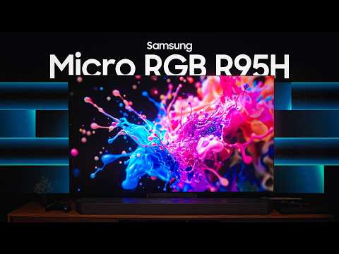 Samsung R95H 65" Micro RGB TV: IMPRESSIVE!