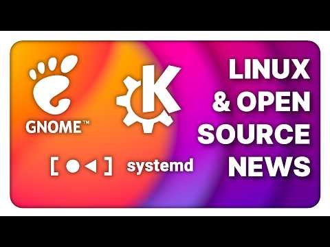 GNOME 50 and GNOME OS progress, KDE debunks systemD FUD - Linux weekly News