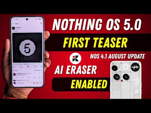 Nothing OS 5.0 First Teaser! Nothing Phone (3) August Update Is Here 🚀