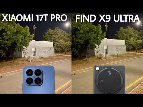 Xiaomi 17t PRO VS Oppo Find X9 Ultra Camera Test