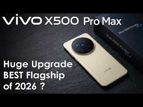 Vivo X500 Pro Max Leak Reveals MASSIVE Upgrade, BEST Flagship of 2026 ?