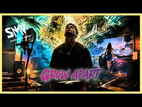Grow Apart  | Me T x sMV