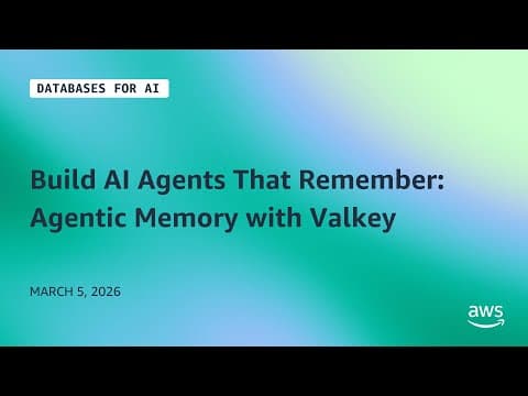 Build AI Agents That Remember: Agentic Memory with Valkey | Databases for AI