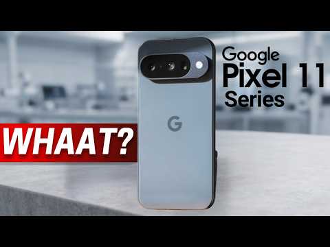Google Pixel 11 Series —  BIG CHANGE RUMOR!