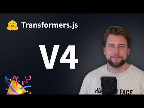 Transformers.js v4: State-of-the-art machine learning for the web