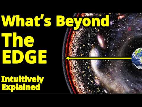 What’s Beyond the Edge Of The Universe? Why Is Earth at the Centre?