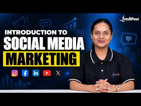 Introduction to Social Media Marketing 2026 | Social Media Marketing Explained | Intellipaat