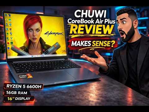 I Tried a 16″ Budget Laptop — Any Good? | CHUWI CoreBook Air Plus