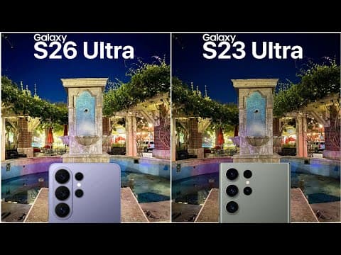Samsung Galaxy S26 Ultra VS Samsung Galaxy S23 Ultra Camera Test Comparison