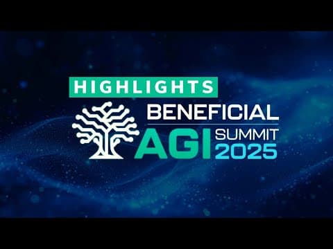 Beneficial AGI Summit & Unconference 2025 Highlights (BGI-25)