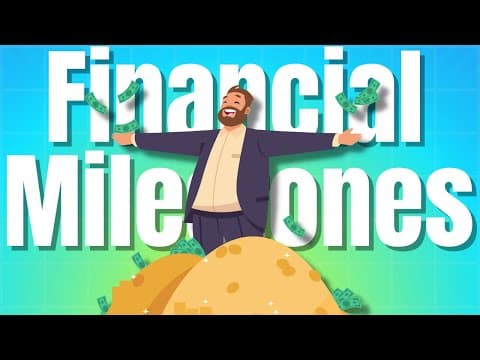 The 7 Financial Milestones (that you should be proud of)