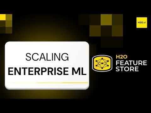 Scaling Enterprise ML with the H2O Feature Store | Part 3