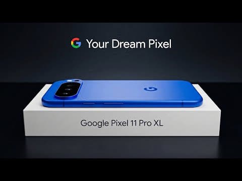 Google Pixel 11 Pro XL : Unboxing Concept