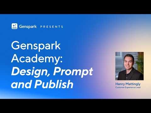 Genspark Academy: Poster, Prototype, and Ship in One Session