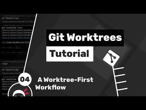 Git Worktrees Tutorial #4 - Worktree- First Approach