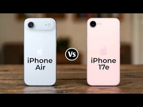 iPhone Air Vs iPhone 17e