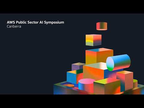 AWS Public Sector AI Symposium Canberra - Keynote