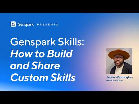 Genspark Academy: How to Use, Build and Share Genspark Skills