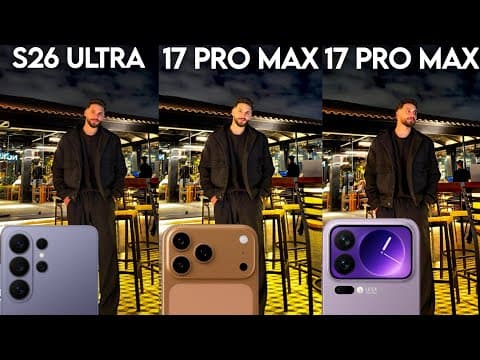 Samsung Galaxy S26 Ultra VS iPhone 17 Pro Max VS Xiaomi 17 Pro Max Camera Test